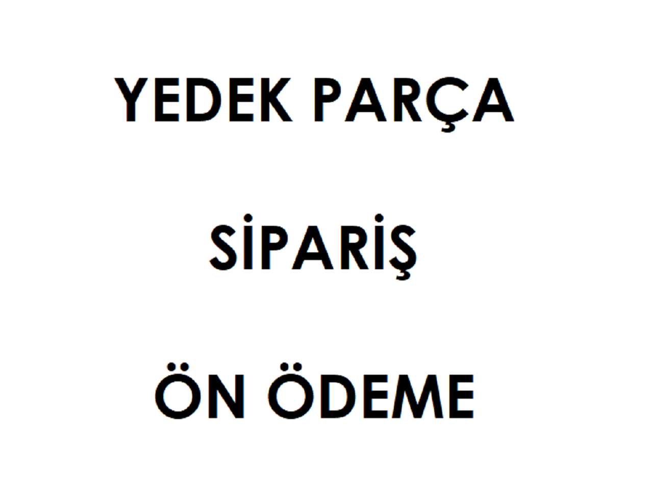 Yedek Parça Sipariş Ödemesi
